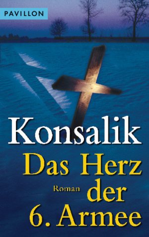 ISBN 9783453772205: Das Herz der 6. Armee