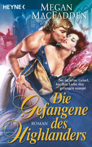 ISBN 9783453772441: Die Gefangene des Highlanders. Roman