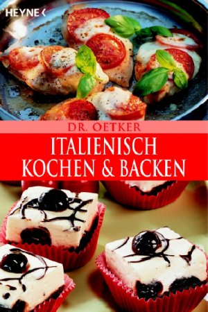 ISBN 9783453855212: Italienisch Kochen und backen