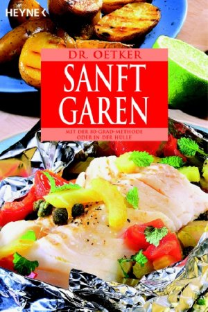 ISBN 9783453855229: Sanft Garen - mit der 80-Grad-Methode oder in der Hülle