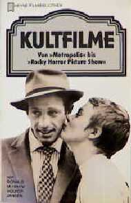 ISBN 9783453860735: Kultfilme - Von "Metropolis" bis "Rocky Horror Pictures Show" (TB) ; Heyne-Filmbibliothek, Band 73 ;Mit Abbildungen (TB)