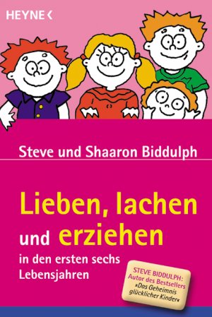 ISBN 9783453862241: Lieben, lachen und erziehen in den ersten sechs Lebensjahren