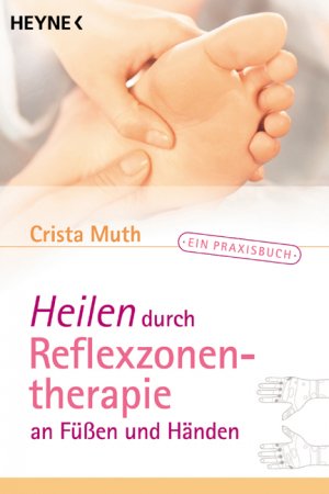 ISBN 9783453862289: Heilen durch reflexzonen-therapie. An fussen und handen