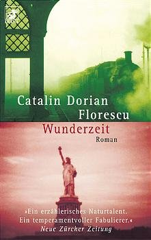 gebrauchtes Buch – Catalin D Florescu – Wunderzeit. Roman