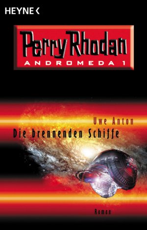 ISBN 9783453864269: Perry Rhodan - Andromeda 1: Die brennenden Schiffe