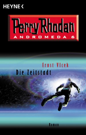 ISBN 9783453865341: Perry Rhodan - Die Zeitstadt