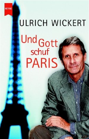 ISBN 9783453868359: Und Gott schuf Paris