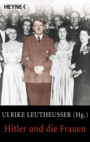 ISBN 9783453869219: Hitler und die Frauen