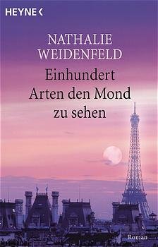 ISBN 9783453870291: Einhundert Arten, den Mond zu sehen