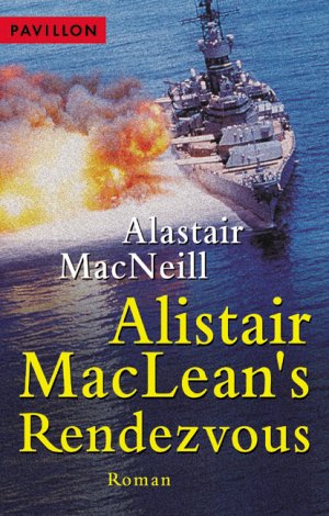 ISBN 9783453871045: Alistair MacLean's Rendezvous