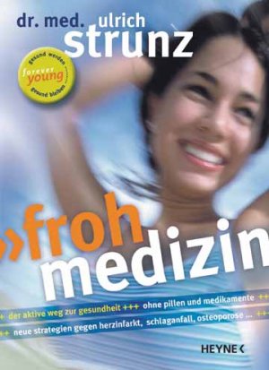 ISBN 9783453872684: Frohmedizin