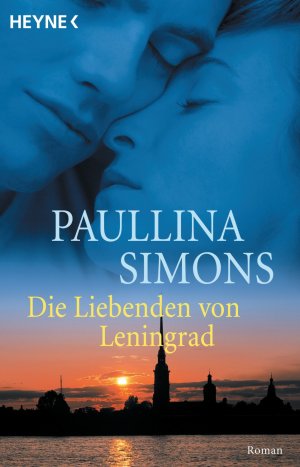 gebrauchtes Buch – Paullina Simons – Die Liebenden von Leningrad – Roman