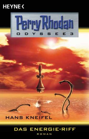 gebrauchtes Buch – Perry Rhodan Hans Kneifel – Perry Rhodan. Odyssee 03. Das Energie-Riff.