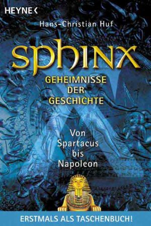 ISBN 9783453874398: Sphinx 6 - Geheimnisse der Geschichte