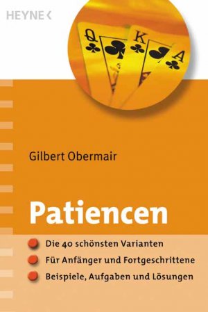 gebrauchtes Buch – Gibert Obermair – Patiencen: Die 40 schönsten Varianten · Für Anfänger und Fortgeschrittene · Beispiele, Aufgaben und Lösungen