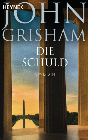 gebrauchtes Buch – John Grisham – Die Schuld: Roman