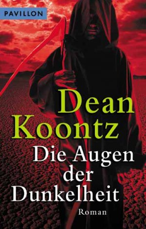 ISBN 9783453878655: Die Augen der Dunkelheit : Roman Dean Koontz. Aus dem Amerikan. von Alexandra von Reinhardt