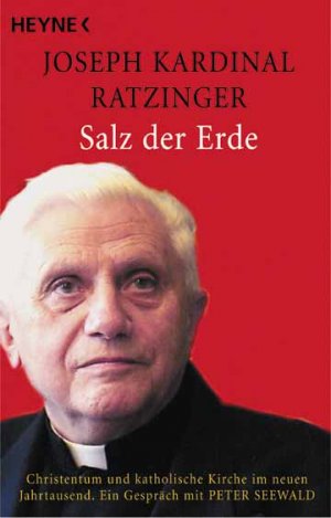 ISBN 9783453879423: Salz der Erde – Christentum und katholische Kirche im neuen Jahrtausend. Ein Gespräch mit Peter Seewald