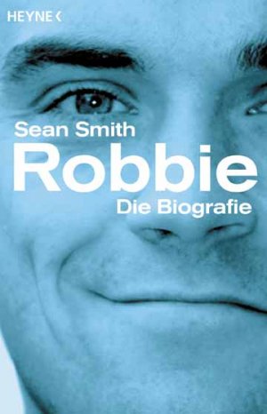 ISBN 9783453879669: Robbie: die Biografie