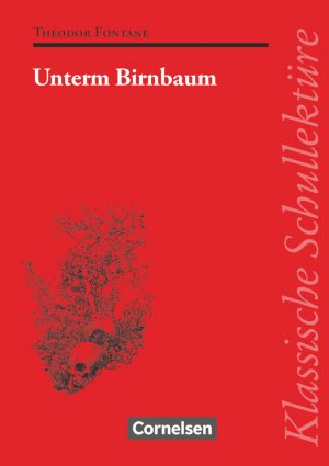 ISBN 9783454520904: Klassische Schullektüre - Unterm Birnbaum - Text - Erläuterungen - Materialien - Empfohlen für das 9./10. Schuljahr