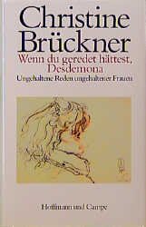 gebrauchtes Buch – Janssen, Horst und Christine Brückner – Wenn du geredet hättest, Desdemona: Ungehaltene Reden ungehaltener Frauen