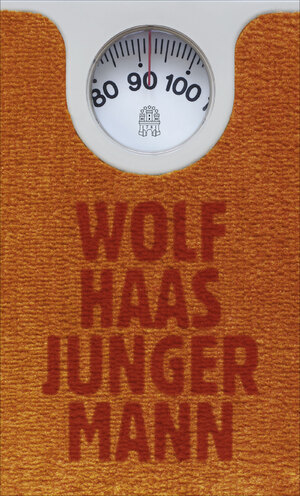 gebrauchtes Buch – Junger Mann: Roman [Gebundene Ausgabe] Haas, Wolf