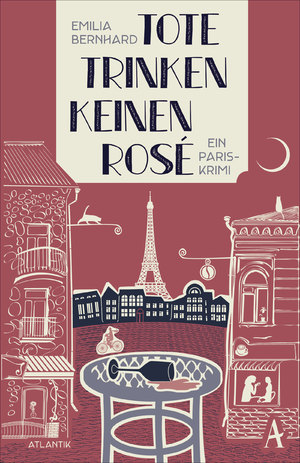 ISBN 9783455008487: Tote trinken keinen Rosé . Ein Paris-Krimi