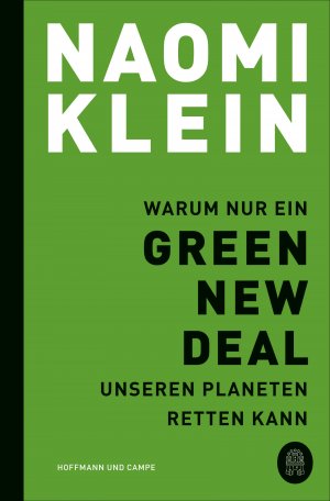 ISBN 9783455009835: Warum nur ein Green New Deal unseren Planeten retten kann