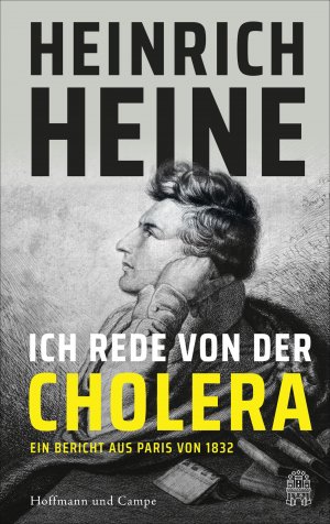 gebrauchtes Buch – Heinrich Heine – Ich rede von der Cholera - Ein Bericht aus Paris von 1832