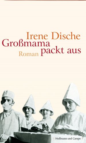 gebrauchtes Buch – Irene Dische – GroÃŸmama packt aus