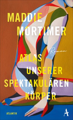 gebrauchtes Buch – Maddie Mortimer – Atlas unserer spektakulären Körper