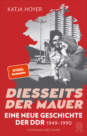 ISBN 9783455015683: Diesseits der Mauer – Eine neue Geschichte der DDR 1949-1990