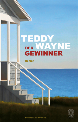 ISBN 9783455017205: Der Gewinner | Roman | Teddy Wayne | Buch | 368 S. | Deutsch | 2024 | Hoffmann und Campe | EAN 9783455017205