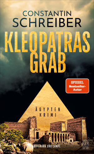 ISBN 9783455017632: Kleopatras Grab: Ägypten-Krimi | »Fesselndes, vielschichtiges Krimidebüt des Ägyptenkenners und Tagesschau-Sprechers« HÖRZU (Theodora Costanda ermittelt)