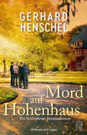 ISBN 9783455018639: Mord auf Hohenhaus: Ein Schlosshotel-Kriminalroman