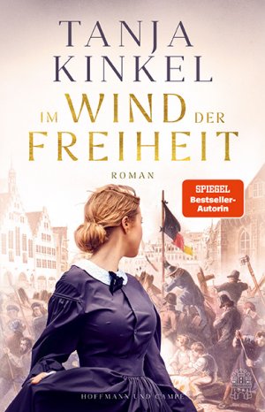 neues Buch – Tanja Kinkel – Im Wind der Freiheit