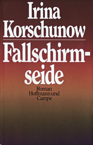 ISBN 9783455040043: Fallschirmseide . Roman . - signiert