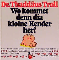 gebrauchtes Buch – Thaddäus Troll – Wo kommet denn dia kloine Kender her?