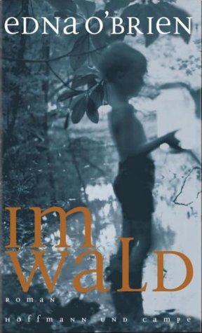 ISBN 9783455057270: Im Wald. Roman - signiert