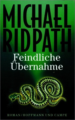 gebrauchtes Buch – Michael Ridpath – Feindliche Übernahme - bk1168