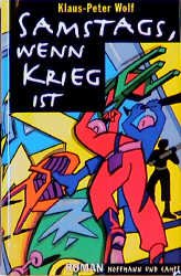 ISBN 9783455079043: Samstags, wenn Krieg ist