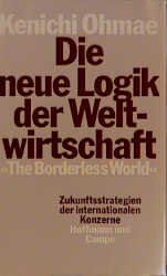 ISBN 9783455083880: Die neue Logik der Weltwirtschaft