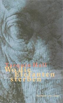 ISBN 9783455093346: Wo die Elefanten sterben