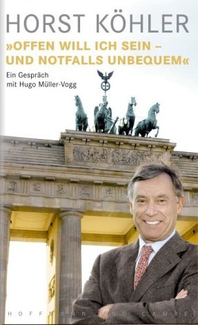 ISBN 9783455094770: Horst Köhler: "Offen will ich sein - und notfalls unbequem"