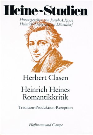 ISBN 9783455099072: Heinrich Heines Romantikkritik - Tradition-Produktion-Rezeption