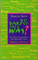 ISBN 9783455111330: Du darfst - aber was?