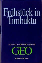 gebrauchtes Buch – Peter-Matthias Gaede – Frühstück in Timbuktu