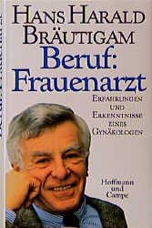 ISBN 9783455112412: Beruf: Frauenarzt