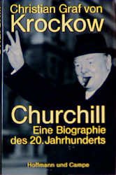 gebrauchtes Buch – Krockow, Christian Graf von – Churchill. Eine Biographie des 20. Jahrhunderts