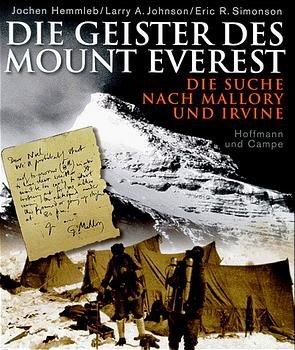 ISBN 9783455112733: Die Geister des Mount Everest. Der Bericht der Expedition, die George Mallory fand. Die Suche nach Mallory and Irvine